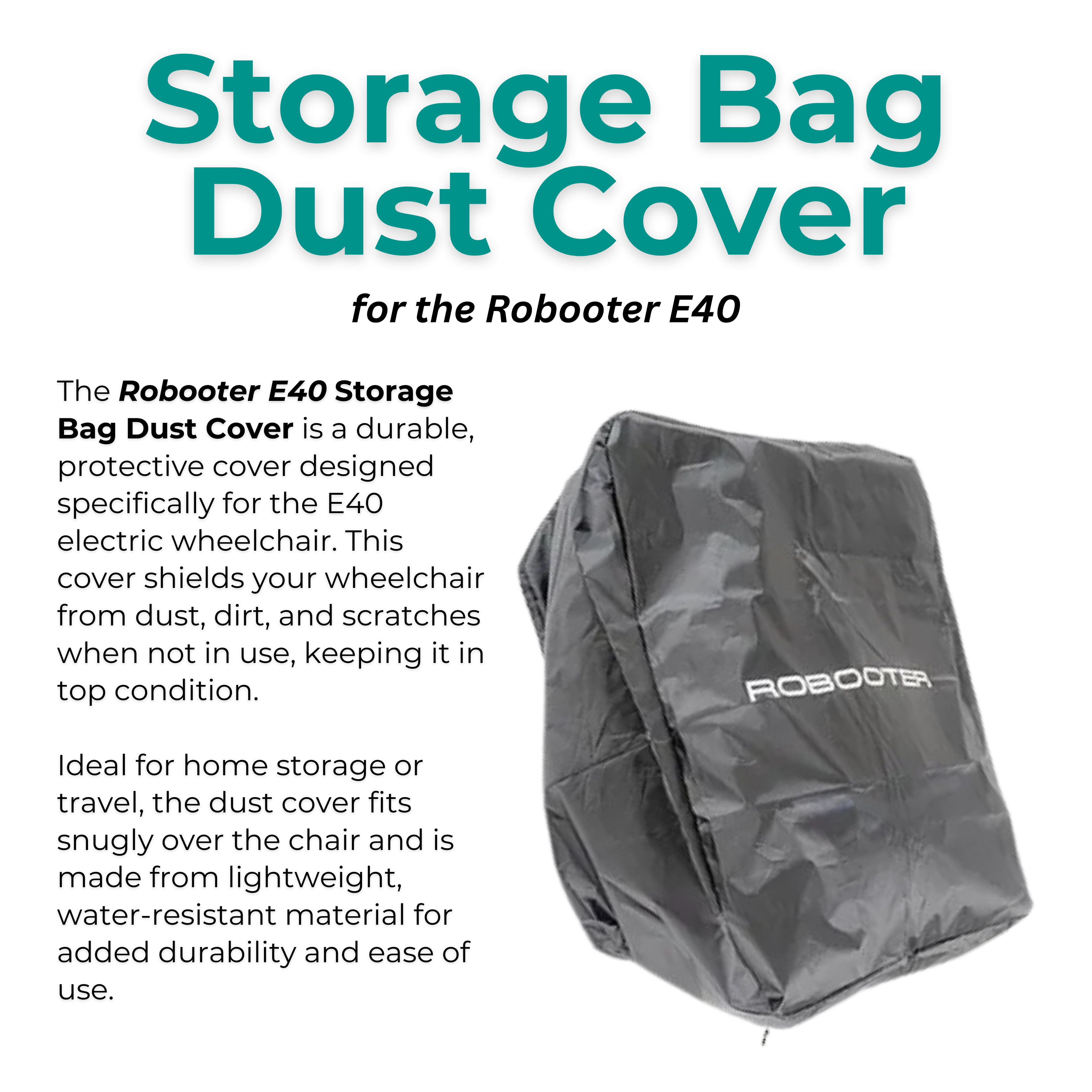Informational graphic demonstrating the Robooter E40 Dust Cover providing full-body environmental protection securely over the folded electric wheelchair.